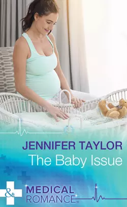 The Baby Issue Jennifer Taylor