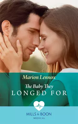 The Baby They Longed For, Marion Lennox