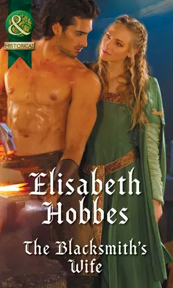 The Blacksmith′s Wife Elisabeth Hobbes