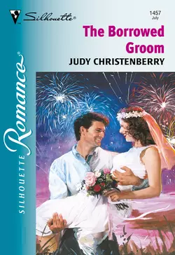 The Borrowed Groom Judy Christenberry