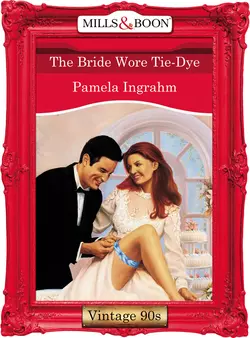 The Bride Wore Tie-Dye, Pamela Ingrahm