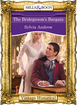 The Bridegroom′s Bargain, Sylvia Andrew