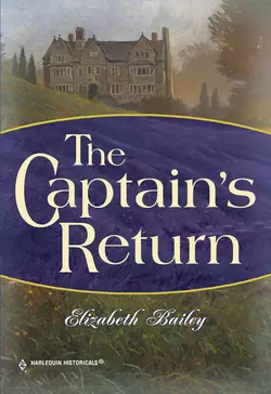 The Captain′s Return Elizabeth Bailey