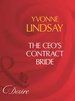 The Ceo′s Contract Bride, Yvonne Lindsay