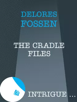 The Cradle Files, Delores Fossen