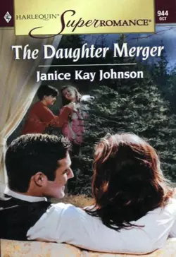 The Daughter Merger, Janice Johnson