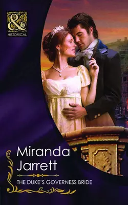 The Duke′s Governess Bride, Miranda Jarrett