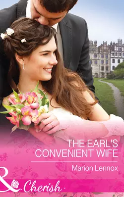 The Earl′s Convenient Wife Marion Lennox