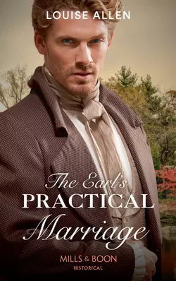 The Earl′s Practical Marriage Louise Allen