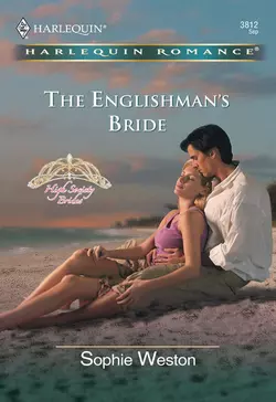 The Englishman′s Bride Sophie Weston