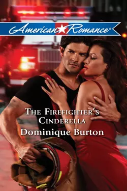 The Firefighter′s Cinderella, Dominique Burton