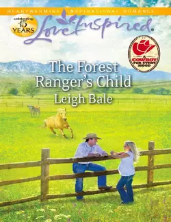 The Forest Ranger′s Child, Leigh Bale