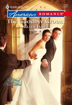 The Goodbye Groom, Ellen James