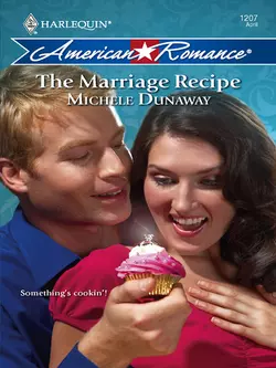 The Marriage Recipe Michele Dunaway