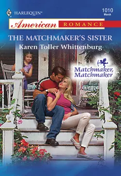 The Matchmaker′s Sister, Karen Whittenburg