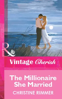 The Millionaire She Married, Christine Rimmer