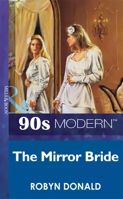 The Mirror Bride, Robyn Donald