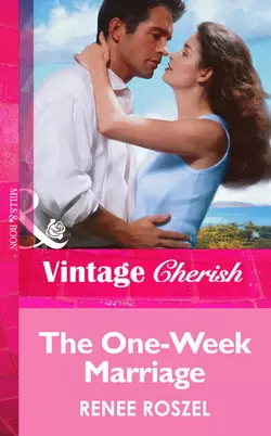 The One-Week Marriage Renee Roszel