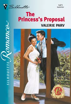 The Princess′s Proposal Valerie Parv