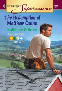 The Redemption Of Matthew Quinn Kathleen OBrien