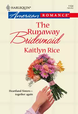 The Runaway Bridesmaid Kaitlyn Rice