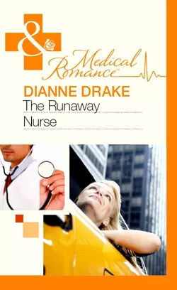 The Runaway Nurse Dianne Drake