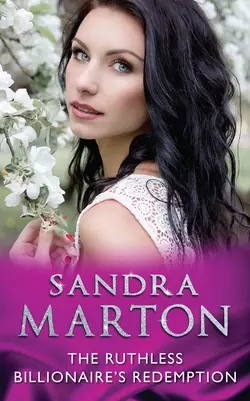 The Ruthless Billionaire’s Redemption Sandra Marton