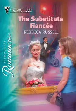 The Substitute Fiancée, Rebecca Russell