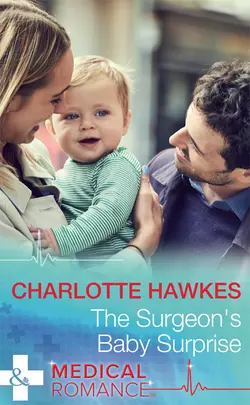 The Surgeon′s Baby Surprise Charlotte Hawkes