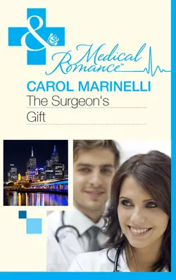 The Surgeon′s Gift, Carol Marinelli