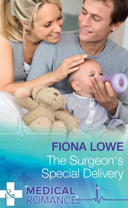 The Surgeon′s Special Delivery, Fiona Lowe