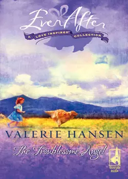 The Troublesome Angel Valerie Hansen