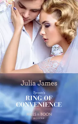 Tycoon′s Ring Of Convenience Julia James