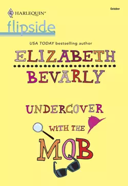 Undercover with the Mob Elizabeth Bevarly