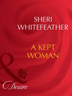 A Kept Woman Sheri WhiteFeather