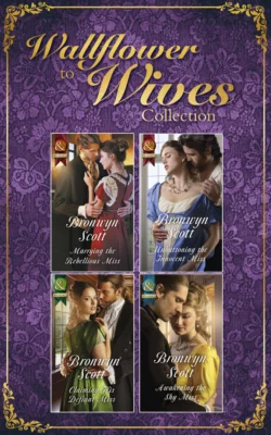 The Wallflowers To Wives Collection, Bronwyn Scott