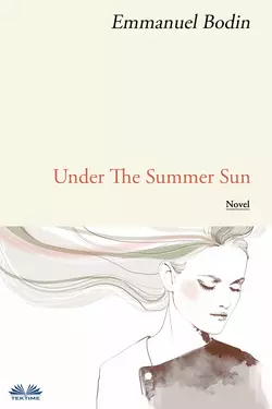 Under The Summer Sun Emmanuel Bodin