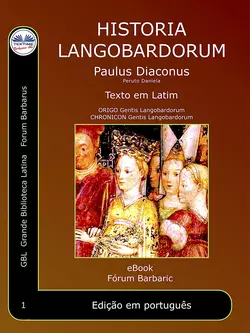 Historia Langobardorum, Paolo Diacono – Paulus Diaconus