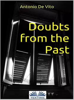 Doubts From The Past, Antonio De Vito