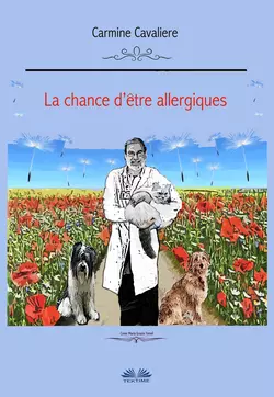 La Chance D′Être Allergiques ?, Carmine Cavaliere