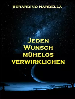 Jeden Wunsch Mühelos Verwirklichen, Берардино Нарделла