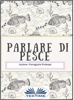 Parlare Di Pesce Panagiota Prokopi