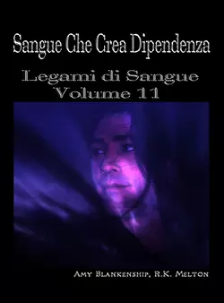 Sangue Che Crea Dipendenza, Amy Blankenship