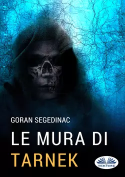 Le Mura Di Tarnek, Goran Segedinac