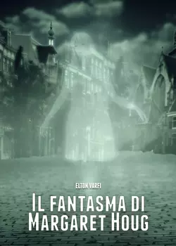 Il Fantasma Di Margaret Houg Elton Varfi