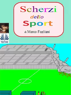 Scherzi Dello Sport, Marco Fogliani