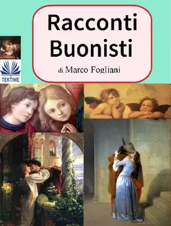 Racconti Buonisti, Marco Fogliani