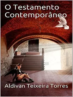 O Testamento Contemporâneo Aldivan Teixeira Torres