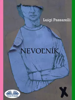 Nevoľník, Luigi Passarelli