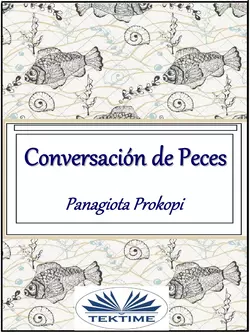 Conversación De Peces Panagiota Prokopi